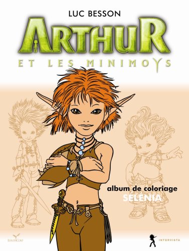 9782919753567: Arthur et les Minimoys - Coloriage Slnia