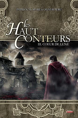 Beispielbild fr Les Haut-Conteurs, Tome 3 : Coeur de lune- Prix des Incorruptibles 2012 zum Verkauf von Ammareal