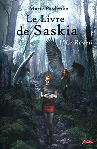 Beispielbild fr Le Livre De Saskia. Vol. 1. Le Rveil zum Verkauf von RECYCLIVRE