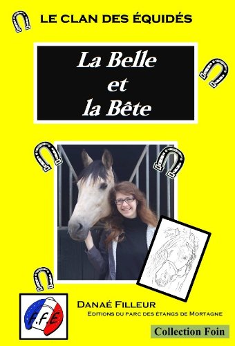 Stock image for Le clan des equides, la belle et la bete for sale by Ammareal