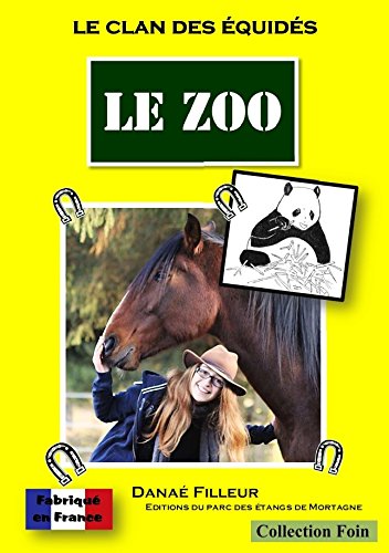 Stock image for Le clan des equides - le zoo for sale by Ammareal