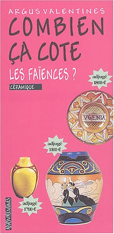 Beispielbild fr Combien a cote les faences ? : Cramique zum Verkauf von Libreria Oltre il Catalogo