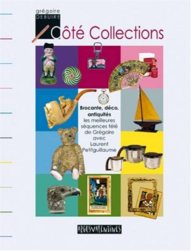 Imagen de archivo de Cote collections Brocante deco antiquites a la venta por Librairie La Canopee. Inc.