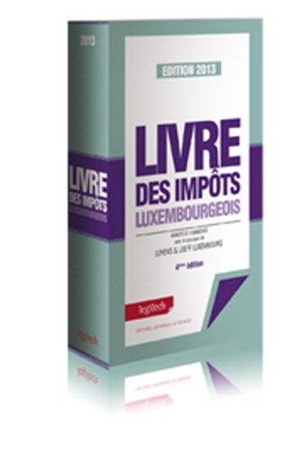 Beispielbild fr Livre des impots luxembourgeois 2013 Legitech zum Verkauf von BIBLIO-NET