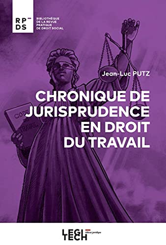 Stock image for Chronique de jurisprudence en droit du travail [Broch] Putz, Jean-Luc for sale by BIBLIO-NET