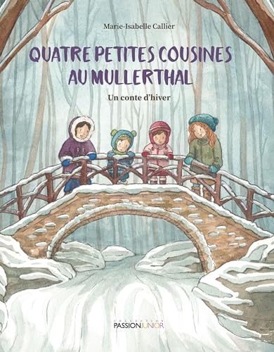 Beispielbild fr Quatre petites cousines au Mullerthal - Un conte d'hiver zum Verkauf von Blackwell's