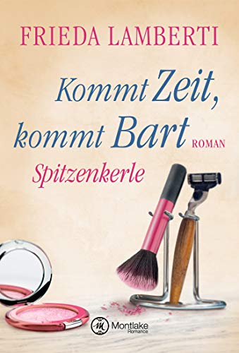 Stock image for Spitzenkerle - Kommt Zeit, kommt Bart for sale by medimops