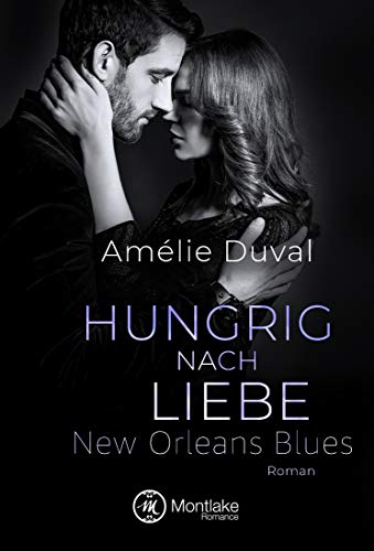 Beispielbild fr Hungrig nach Liebe (New Orleans Blues) zum Verkauf von Revaluation Books