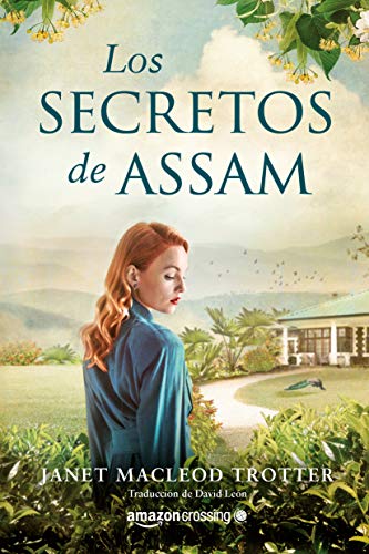 Imagen de archivo de Los secretos de Assam / The Secrets of the Tea Garden a la venta por Revaluation Books
