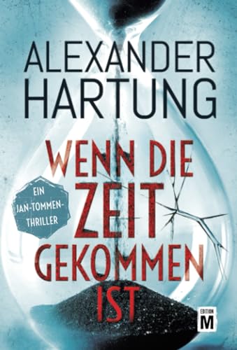 Beispielbild fr Wenn die Zeit gekommen ist (Ein Jan-Tommen-Thriller, Band 6) zum Verkauf von medimops