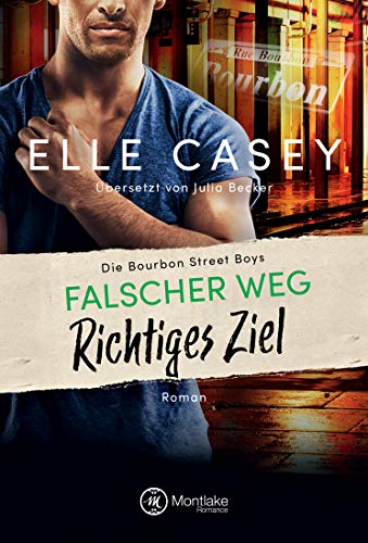 Beispielbild fr Falscher Weg, richtiges Ziel (Die Bourbon Street Boys, Band 4) zum Verkauf von medimops