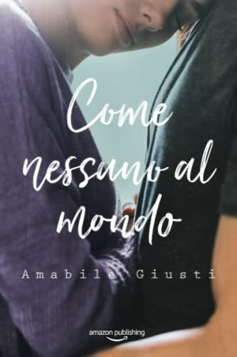 Beispielbild fr Come nessuno al mondo (Italian Edition) zum Verkauf von Books Unplugged