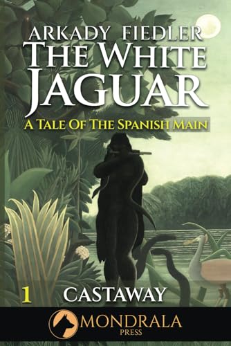 9782919820498: White Jaguar 1: A Tale of the Spanish Main