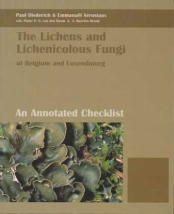 Beispielbild fr THE LICHENS AND LICHENICOLOUS FUNGI OF BELGIUM AND LUXEMBOURG : AN ANNOTATED CHECKLIST zum Verkauf von Second Story Books, ABAA