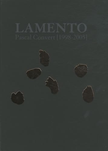 Beispielbild fr Pascal Convert : Lamento (1998-2005) (English, German, French) zum Verkauf von Antiquariat UEBUE