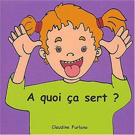 Beispielbild fr  quoi a sert ? zum Verkauf von Chapitre.com : livres et presse ancienne