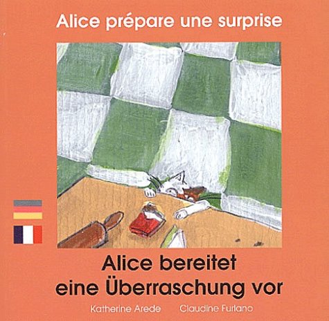9782919934218: Alice prpare une surprise (dition bilingue franais-allemand) (P'tit Bili)