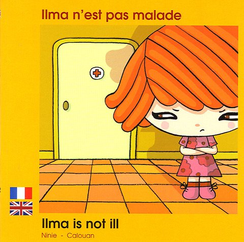 Beispielbild fr Ilma n'est pas malade: Edition bilingue franais-anglais zum Verkauf von Librairie Th  la page