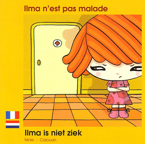 Stock image for Ilma n'est pas malade: Edition bilingue franais-nerlandais for sale by Ammareal