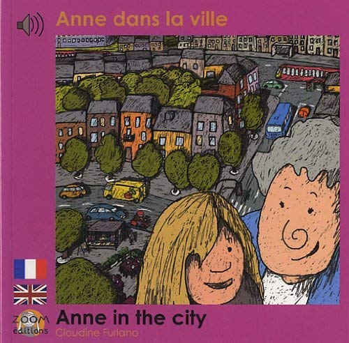 9782919934638: P'tit Bili: livres bilingues pour enfants: Anne dans la ville/Anne in the city