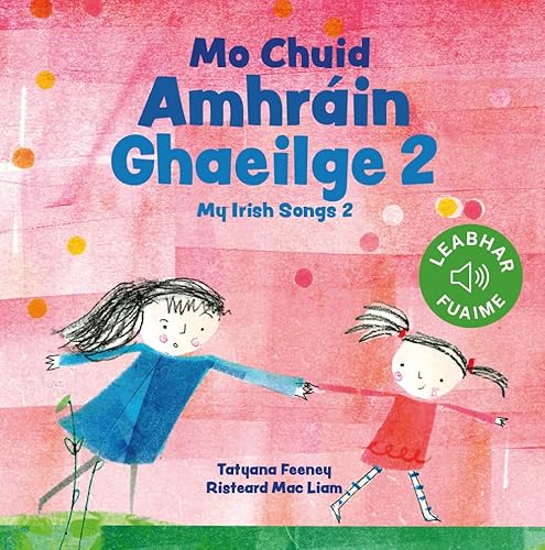 Beispielbild fr Mo Chuid Amhráin Ghaeilge 2 / My Irish Songs 2 zum Verkauf von WorldofBooks