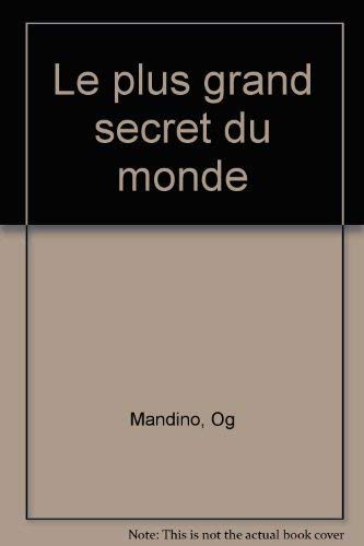 Le plus grand secret du monde (9782920000209) by Mandino, Og