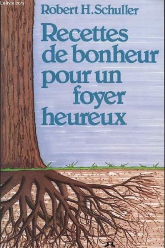 Stock image for Recettes de bonheur pour un foyer heureux for sale by Better World Books Ltd
