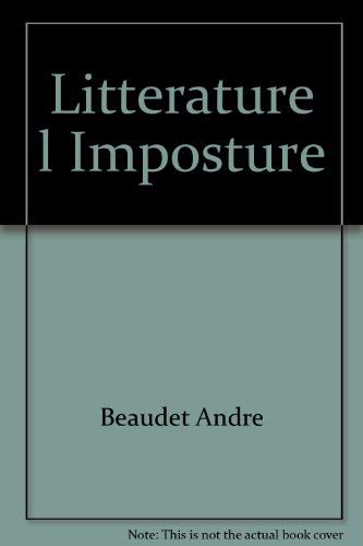 Beispielbild fr Littrature, L'imposture : Essais zum Verkauf von Better World Books