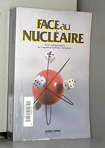 9782920073005: Face au nucléaire (Les Dossiers de Québec science) (French Edition)