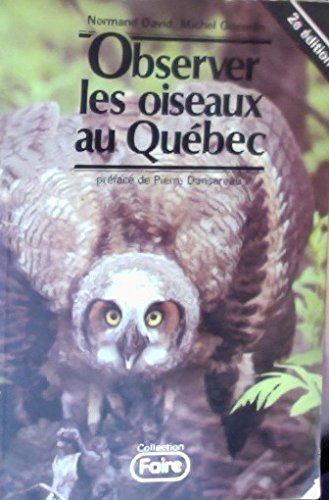 Stock image for Observer les Oiseaux Au Qubec for sale by Better World Books