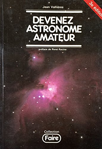 Beispielbild fr Devenez astronome amateur zum Verkauf von Better World Books Ltd