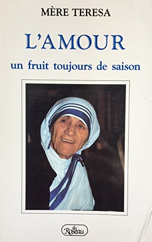 Beispielbild fr L'amour, un fruit toujours de saison zum Verkauf von Zubal-Books, Since 1961