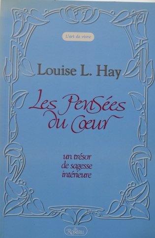 Stock image for Les Pensees du coeur: Un tresor de sagesse interieure for sale by Bay Used Books