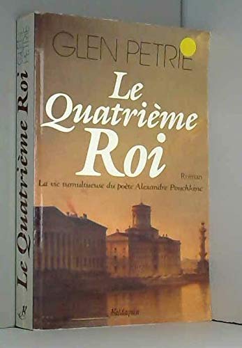 Imagen de archivo de Le Quatrieme Roi a la venta por Bay Used Books