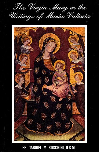 

The Virgin Mary in the Writings of Maria Valtorta