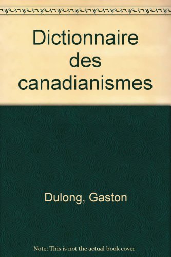 9782920318076: Dictionnaire des canadianismes (French Edition)