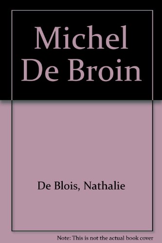 9782920325371: Michel De Broin