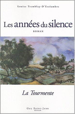 Stock image for Annees de Silence : La Tourmente for sale by Better World Books