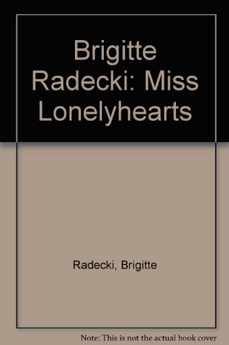 Brigitte Radecki: Miss Lonelyhearts