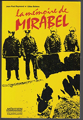 Stock image for La me?moire de Mirabel: Le pre?sident des exproprie?s, Jean-Paul Raymond, se raconte a? Gilles Boileau (Collection Te?moignage) (French Edition) for sale by Robinson Street Books, IOBA