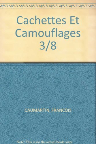 Beispielbild fr Cachettes Et Camouflages 3/8 zum Verkauf von Better World Books