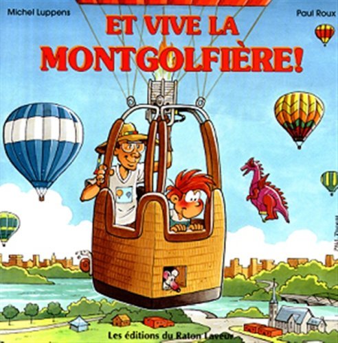 Beispielbild fr Et Vive la Montgolfiere! zum Verkauf von Better World Books
