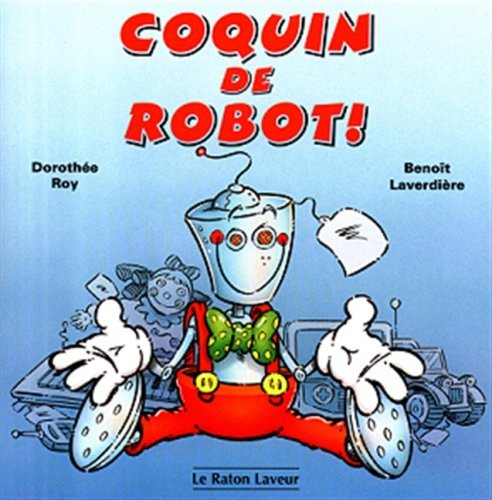 Stock image for Coquin de Robot! for sale by Better World Books