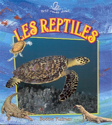 9782920660762: Les reptiles (Petit Monde Vivant)