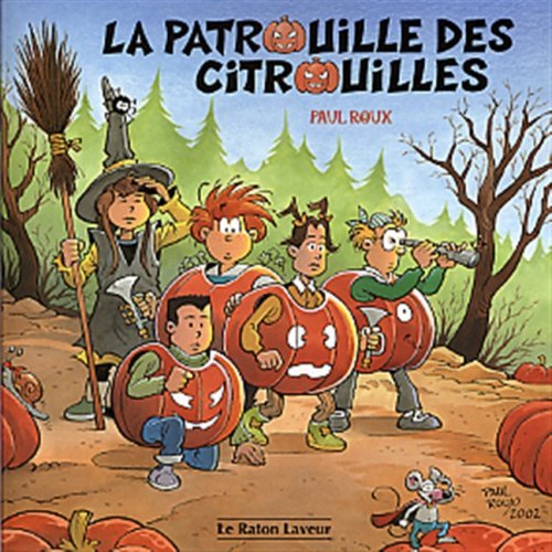 9782920660885: La patrouille des citrouilles serie ernest et emilie