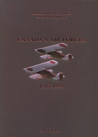 Stock image for Canada's Air Forces, 1914-1999 for sale by Alexander Books (ABAC/ILAB)
