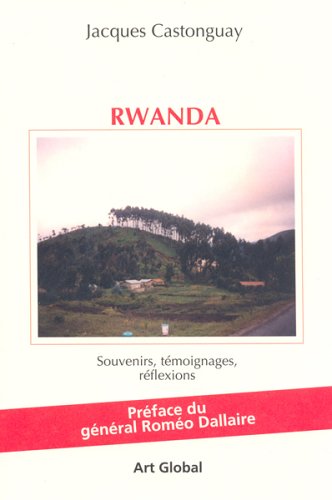 Imagen de archivo de Rwanda 1994 : Souvenirs, Tmoignages, Rflexions a la venta por Better World Books