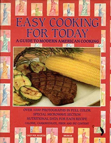 EASY COOKING FOR TODAY; A GUIDE TO MODERN AMERICAN COOKING