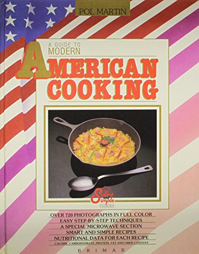 9782920845527: A Guide to Modern American Cooking