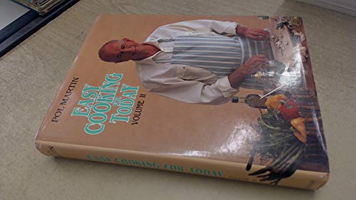 Imagen de archivo de Easy Cooking for Today, Volume II a la venta por Better World Books: West